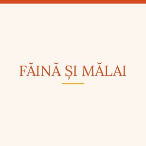 Făină și Mălai